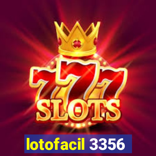 lotofacil 3356